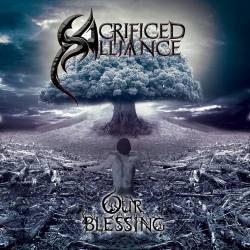 Sacrificed Alliance : Our Blessing